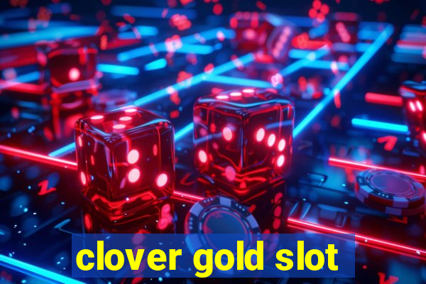 clover gold slot