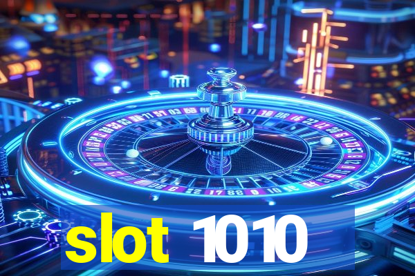 slot 1010