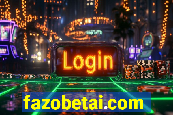 fazobetai.com