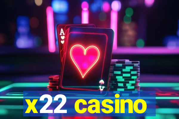 x22 casino