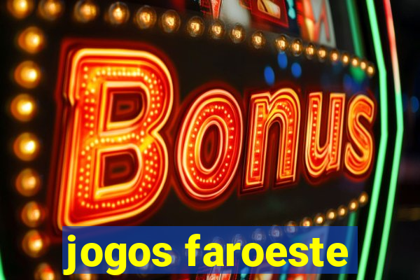 jogos faroeste