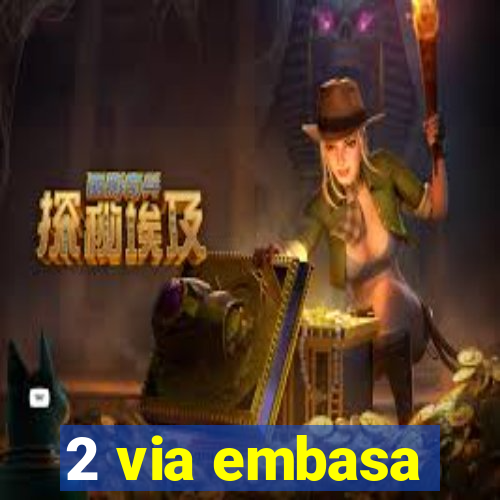 2 via embasa