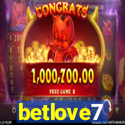 betlove7