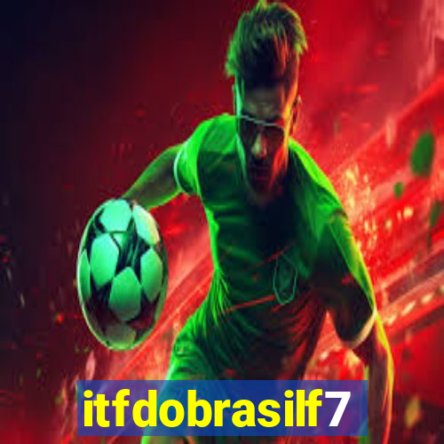 itfdobrasilf7