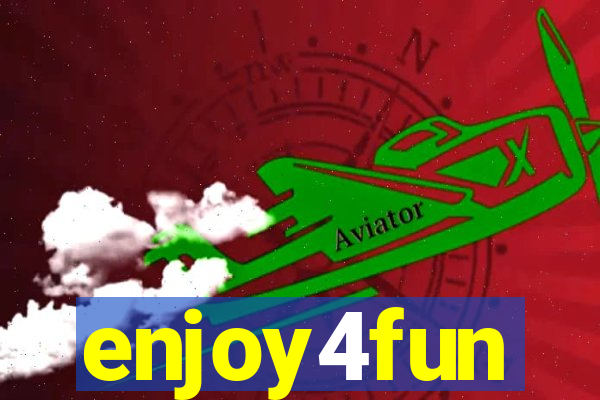 enjoy4fun