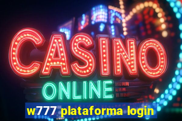 w777 plataforma login