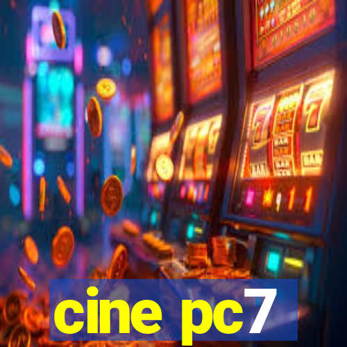 cine pc7