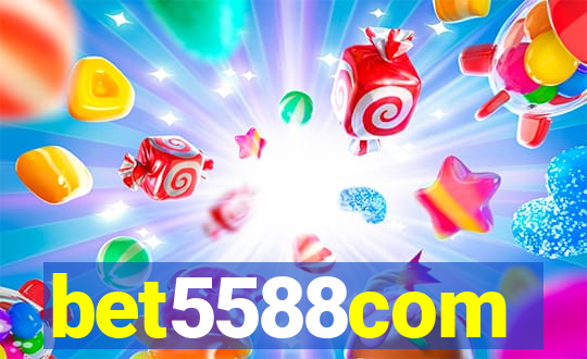 bet5588com