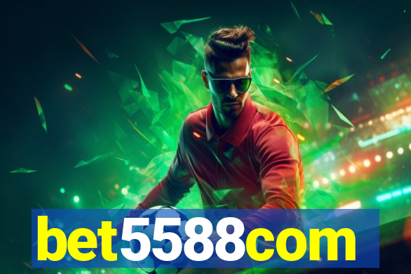 bet5588com