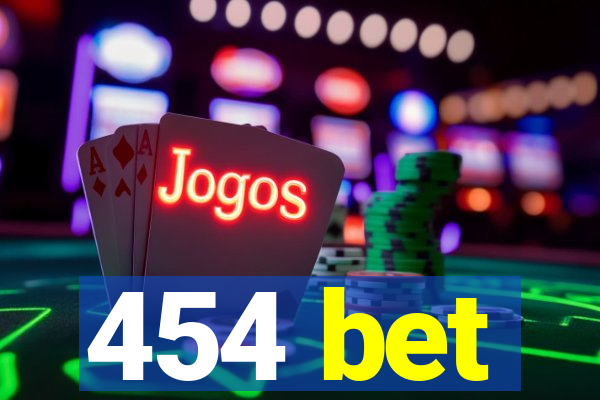 454 bet