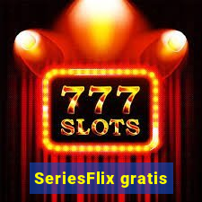 SeriesFlix gratis