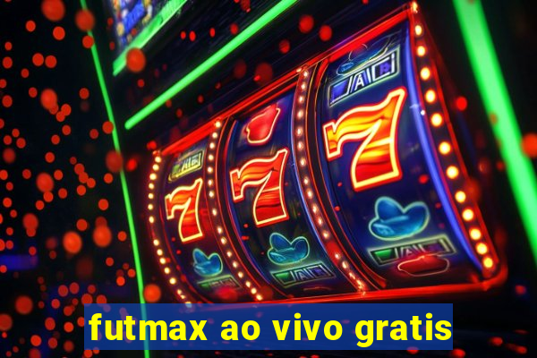 futmax ao vivo gratis