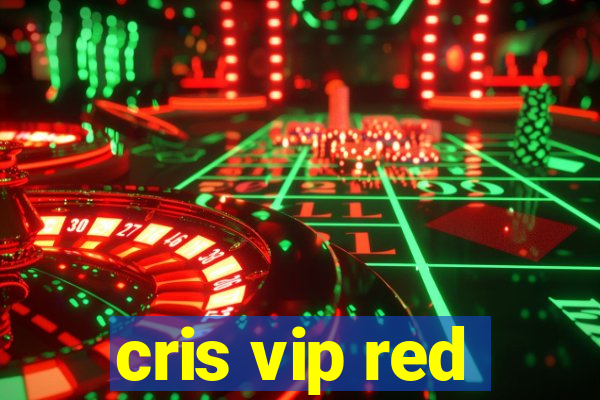 cris vip red