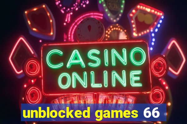 unblocked games 66