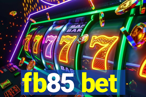 fb85 bet