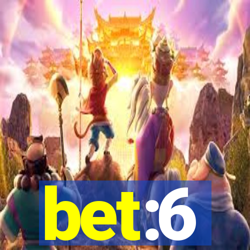 bet:6