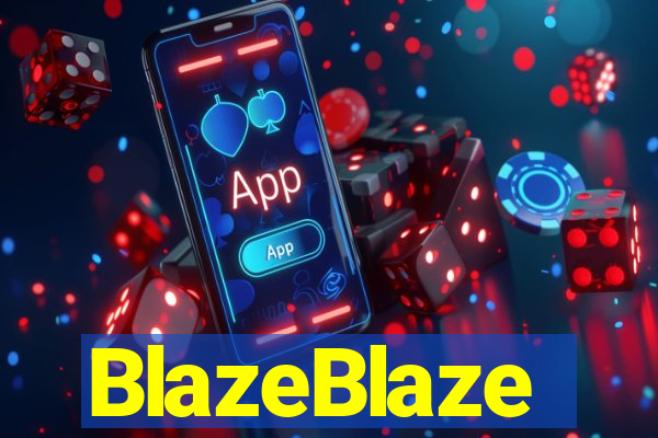 BlazeBlaze