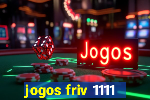 jogos friv 1111