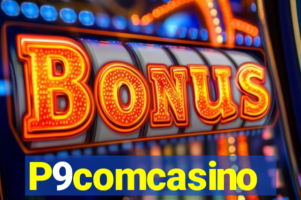 P9comcasino