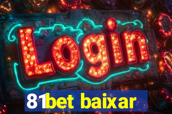 81bet baixar