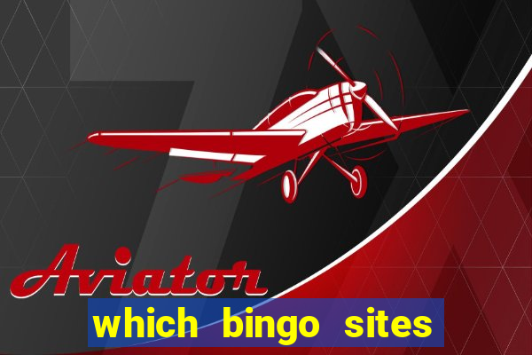 which bingo sites offer the best bonuses