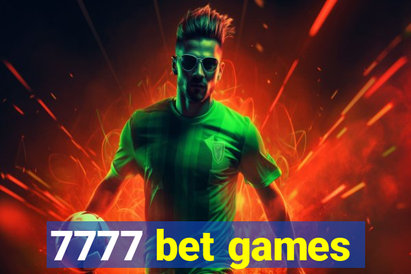 7777 bet games