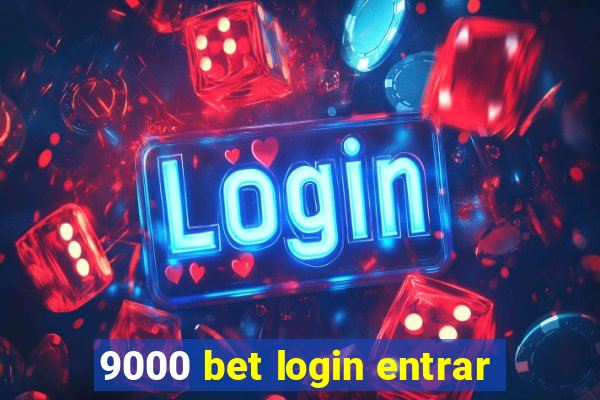 9000 bet login entrar