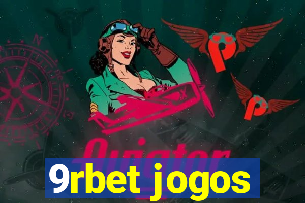 9rbet jogos