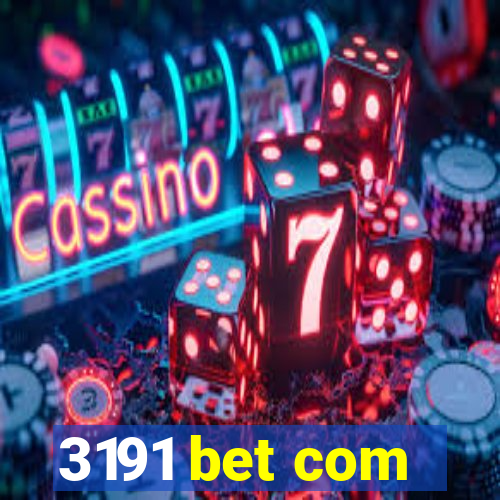 3191 bet com