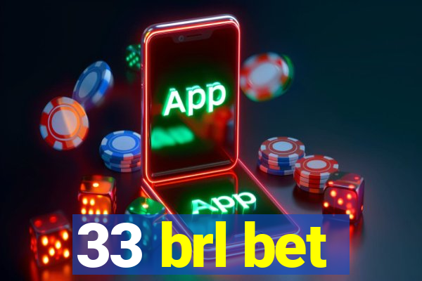 33 brl bet