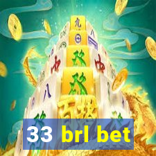 33 brl bet