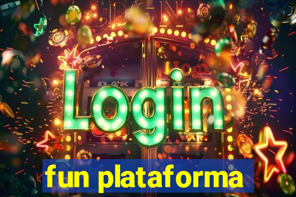 fun plataforma