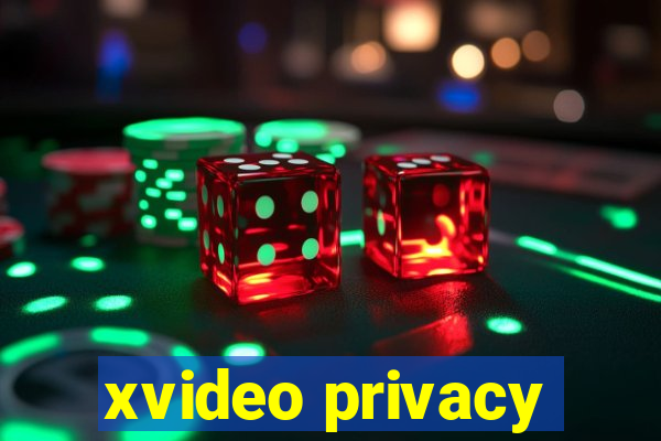 xvideo privacy