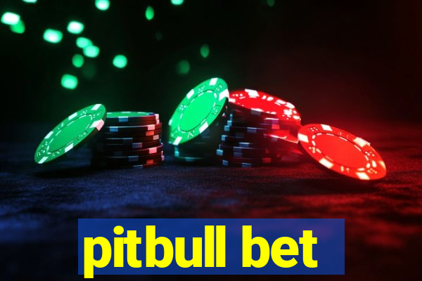 pitbull bet