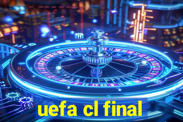 uefa cl final