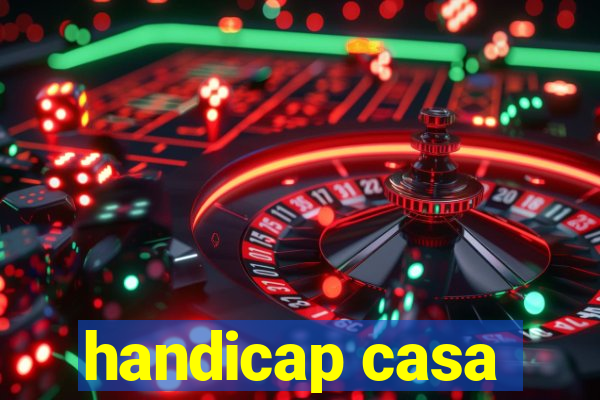 handicap casa