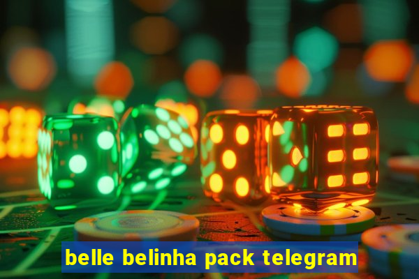 belle belinha pack telegram