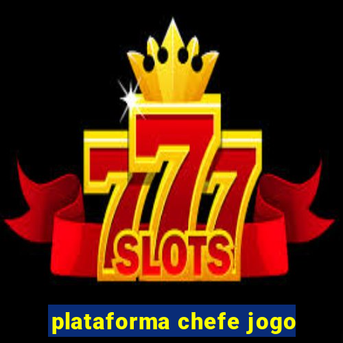 plataforma chefe jogo