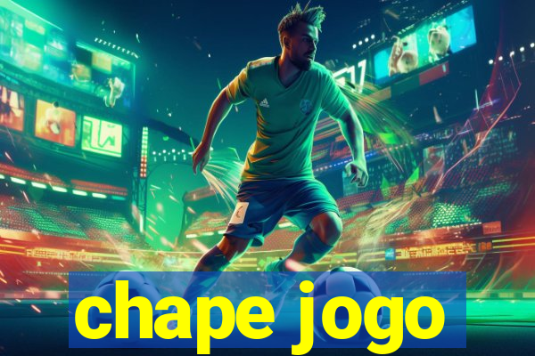 chape jogo