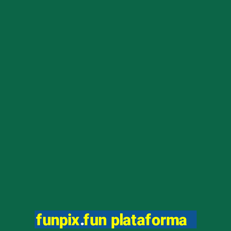 funpix.fun plataforma