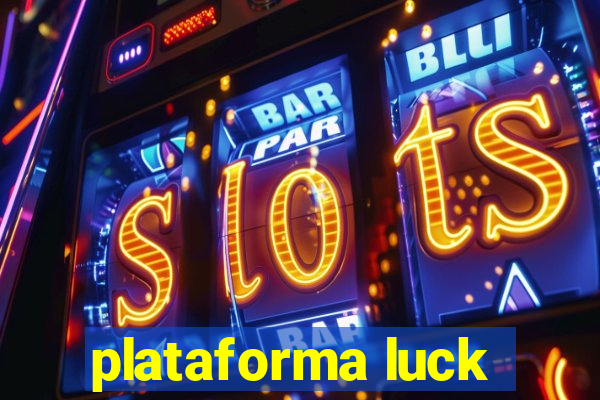 plataforma luck