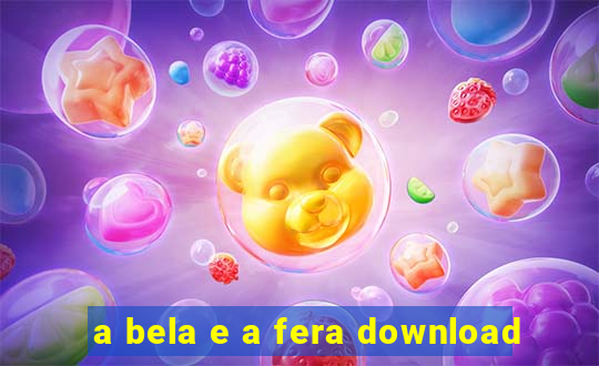 a bela e a fera download