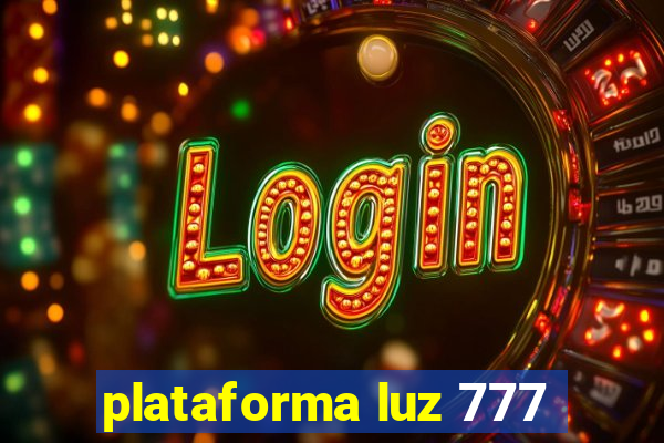 plataforma luz 777