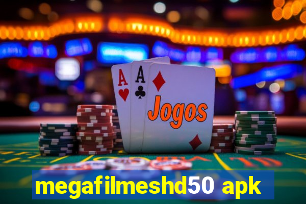 megafilmeshd50 apk