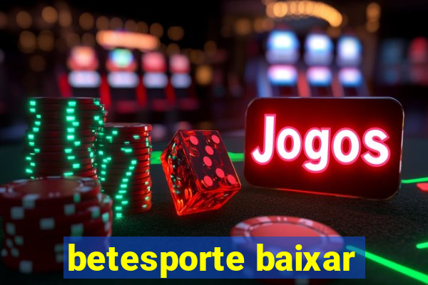 betesporte baixar