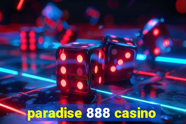 paradise 888 casino