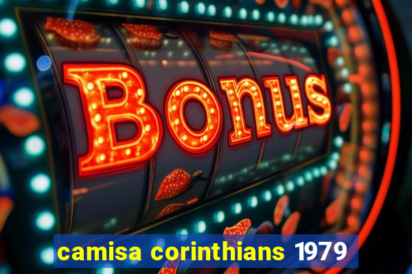 camisa corinthians 1979