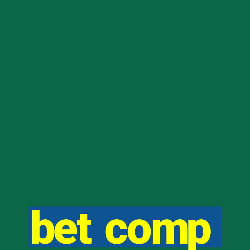 bet comp