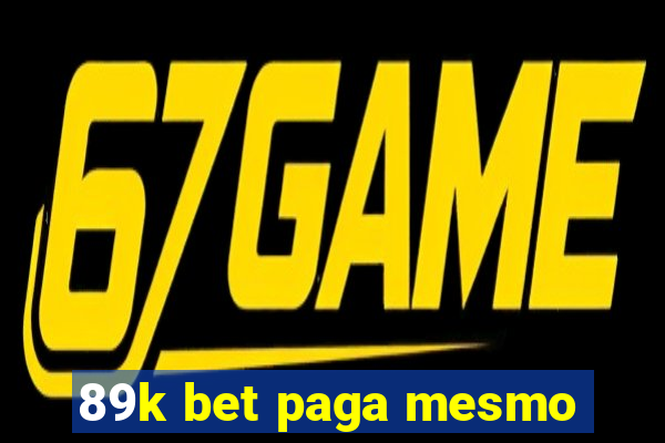 89k bet paga mesmo