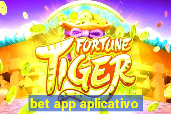 bet app aplicativo